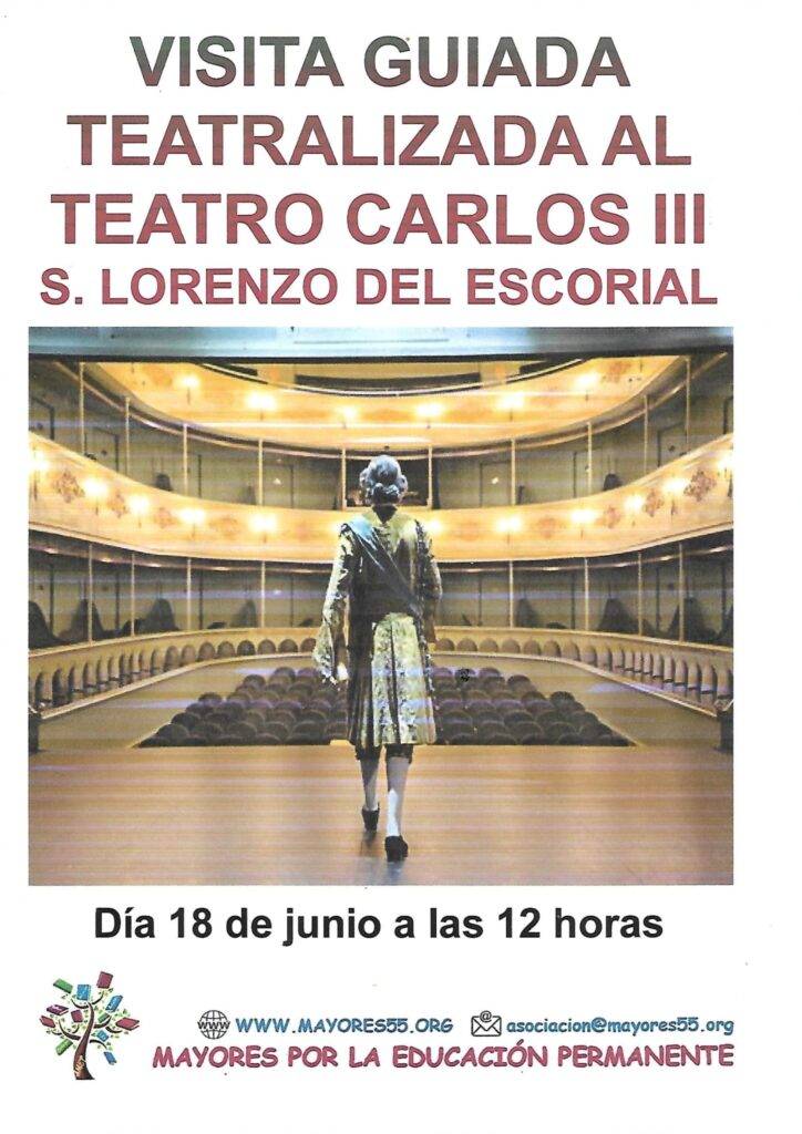 VISITA TEATRALIZADA AL TEATRO CARLOS III San Lorenzo del Escorial